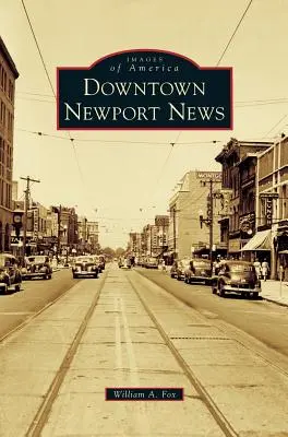 Centrul orașului Newport News - Downtown Newport News