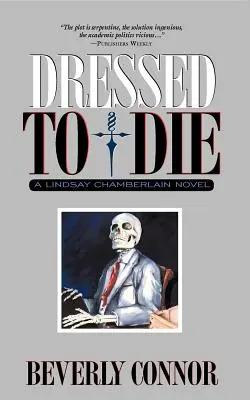 Dressed to Die: Un roman de Lindsay Chamberlain - Dressed to Die: A Lindsay Chamberlain Novel