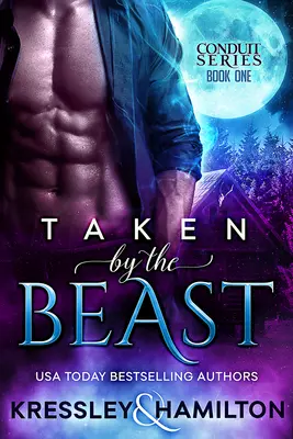 Taken by the Beast: O poveste de dragoste paranormală plină de aburi după Frumoasa și Bestia - Taken by the Beast: A Steamy Paranormal Romance Spin on Beauty and the Beast