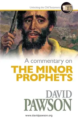Un comentariu asupra profeților minori - A Commentary on The Minor Prophets