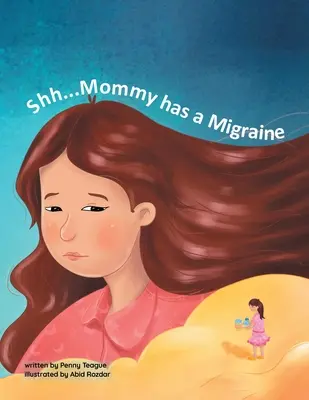 Shh... Mami are o migrenă - Shh... Mommy has a Migraine