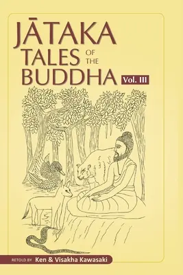 Poveștile Jataka ale lui Buddha - Volumul III - Jataka Tales of the Buddha - Volume III