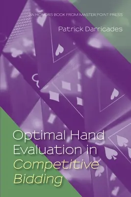 Evaluarea optimă a mâinii în cadrul licitațiilor competitive - Optimal Hand Evaluation in Competitive Bidding