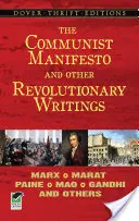 Manifestul comunist și alte scrieri revoluționare: Marx, Marat, Paine, Mao Tse-Tung, Gandhi și alții - The Communist Manifesto and Other Revolutionary Writings: Marx, Marat, Paine, Mao Tse-Tung, Gandhi and Others