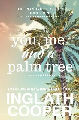 Nashville - Cartea a noua - Tu, eu și un palmier - Nashville - Book Nine - You, Me and a Palm Tree