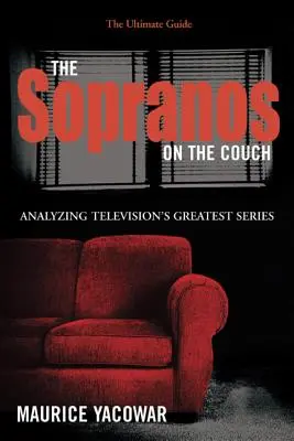 The Sopranos pe canapea: Ghidul suprem - The Sopranos on the Couch: The Ultimate Guide