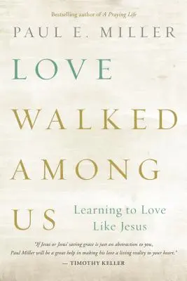 Dragostea a umblat printre noi - Love Walked among Us