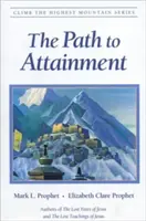 Calea către realizare - The Path to Attainment