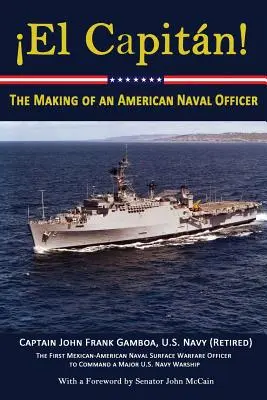 El Capitan!: Crearea unui ofițer de marină american - El Capitan!: The Making of an American Naval Officer