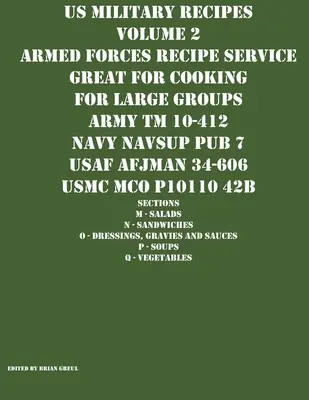 US Military Recipes Volume 2 Armed Forces Recipe Service Grozav pentru gătit pentru grupuri mari - US Military Recipes Volume 2 Armed Forces Recipe Service Great for Cooking for Large Groups