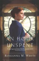 O oră nespusă - An Hour Unspent