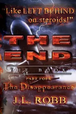 The End: The Book: Partea a patra: Dispariția - The Disappearance - The End: The Book: Part Four: The Disappearance