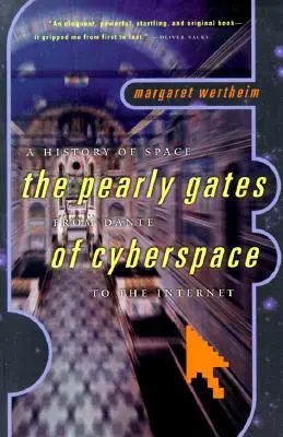 O istorie a spațiului: Porțile Raiului de la Dante din Cyberspace la Internet - A History of Space: The Pearly Gates from Dante of Cyberspace to the Internet