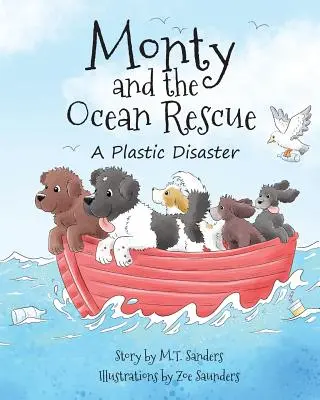Monty și salvarea oceanului: Un dezastru de plastic - Monty and the Ocean Rescue: A Plastic Disaster