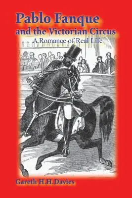 Pablo Fanque și circul victorian: Un roman al vieții reale - Pablo Fanque and the Victorian Circus: A Romance of Real Life