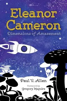 Eleanor Cameron: Dimensiuni ale uimirii - Eleanor Cameron: Dimensions of Amazement