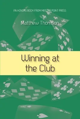 Câștig la club - Winning at the Club