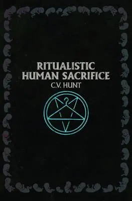 Sacrificiu uman ritualic - Ritualistic Human Sacrifice