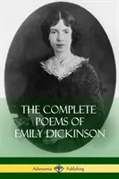 Poemele complete ale lui Emily Dickinson - The Complete Poems of Emily Dickinson