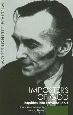 Impostorii lui Dumnezeu: Cercetări asupra idolilor preferați - Impostors of God: Inquiries Into Favorite Idols