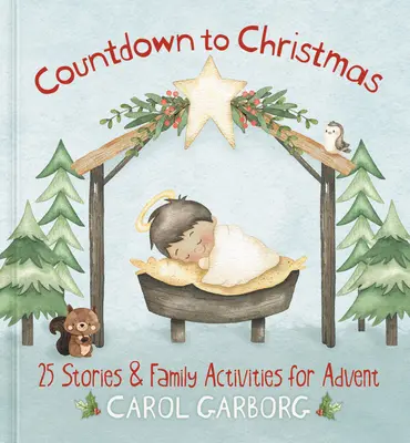 Numărătoare inversă până la Crăciun: 25 de povești și activități de familie pentru Advent - Countdown to Christmas: 25 Stories & Family Activities for Advent