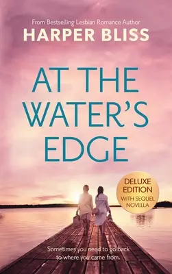 At the Water's Edge - Ediție de lux - At the Water's Edge - Deluxe Edition