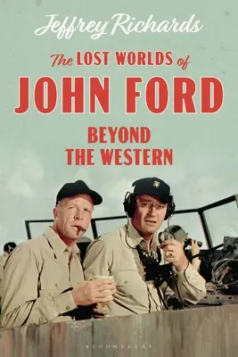 Lumile pierdute ale lui John Ford: dincolo de western - The Lost Worlds of John Ford: Beyond the Western