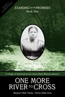 Încă un râu de traversat: Standing on the Promises, Book One - One More River to Cross: Standing on the Promises, Book One