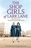 The Shop Girls of Lark Lane: O sfâșietoare saga de familie postbelică - The Shop Girls of Lark Lane: A Heartbreaking Post-War Family Saga