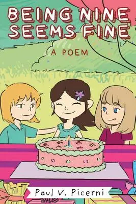 A fi nouă pare bine - Being Nine Seems Fine