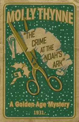 Crima de la „Arca lui Noe”: Un mister din Epoca de Aur - The Crime at the 'Noah's Ark': A Golden Age Mystery