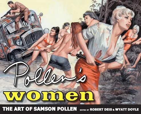 Femeile lui Pollen: Arta lui Samson Pollen - Pollen's Women: The Art of Samson Pollen