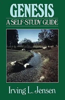 Geneza- Ghid de auto-studiu biblic Jensen - Genesis- Jensen Bible Self Study Guide