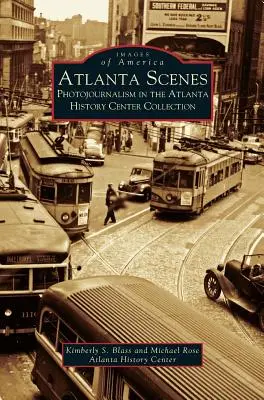 Atlanta Scenes: Fotojurnalism în colecția Atlanta History Center - Atlanta Scenes: Photojournalism in the Atlanta History Center Collection