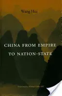 China de la imperiu la stat-națiune - China from Empire to Nation-State