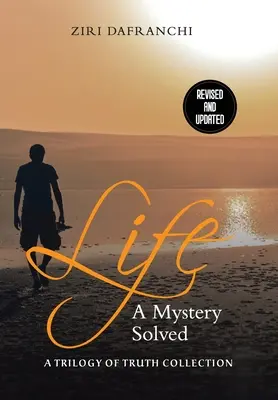 Viața: Un mister rezolvat - Life: A Mystery Solved