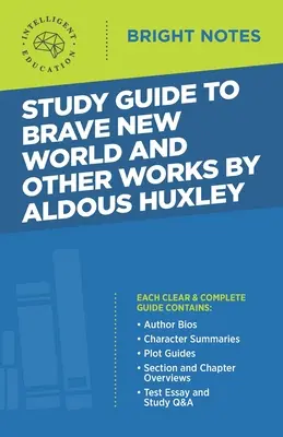 Ghid de studiu la Brave New World și alte opere de Aldous Huxley - Study Guide to Brave New World and Other Works by Aldous Huxley