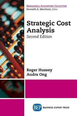 Analiza strategică a costurilor, ediția a doua - Strategic Cost Analysis, Second Edition