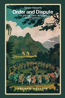 Ordine și dispută: An Introduction to Legal Anthropology - Order and Dispute: An Introduction to Legal Anthropology