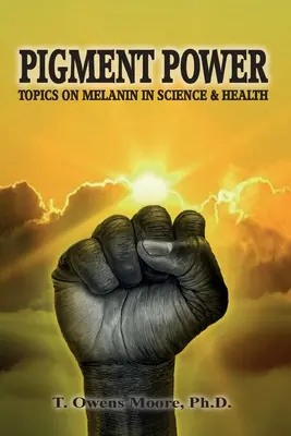 Puterea pigmentului: Subiecte despre melanină în știință și sănătate - Pigment Power: Topics on Melanin in Science & Health