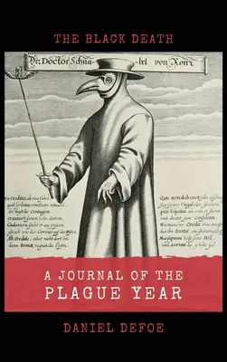 Un jurnal al anului ciumei: Moartea Neagră - A Journal of the Plague Year: The Black Death