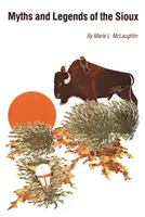 Mituri și legende ale siouxilor - Myths and Legends of the Sioux