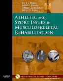 Probleme atletice și sportive în reabilitarea musculo-scheletală - Athletic and Sport Issues in Musculoskeletal Rehabilitation