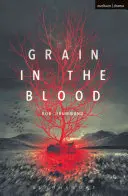 Grâu în sânge - Grain in the Blood
