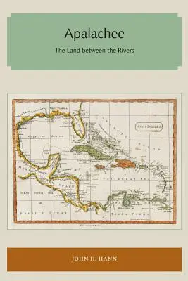 Apalachee: Țara dintre râuri - Apalachee: The Land Between the Rivers
