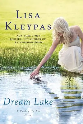 Dream Lake: Un roman Friday Harbor - Dream Lake: A Friday Harbor Novel