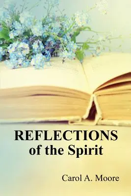 Reflecții ale spiritului - Reflections of the Spirit