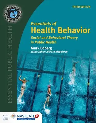 Essentials of Health Behavior: Teoria socială și comportamentală în sănătatea publică - Essentials of Health Behavior: Social and Behavioral Theory in Public Health