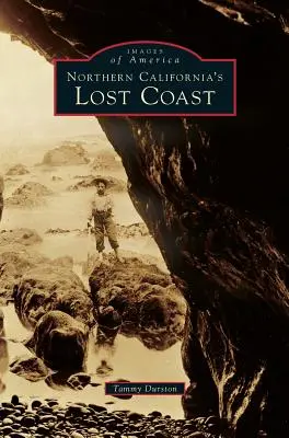 Coasta pierdută a Californiei de Nord - Northern California's Lost Coast