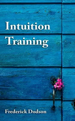 Formarea intuiției - Intuition Training